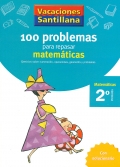 100 problemas para repasar matemticas. 2 Primaria - Matemticas. Vacaciones Santillana.