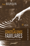 Las constelaciones familiares. En resonancia con la vida