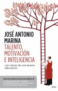 Talento, motivacin e inteligencia. Las claves para una educacin eficaz