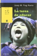 La tarea de educar. Relatos sobre el da a da de una escuela.