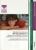 No hay problema 6. Programa de refuerzo de resolucin de problemas aritmticos clasificados por su estructura semntica.