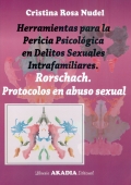 Herramientas para la pericia psicolgica en delitos sexuales Intrafamiliares. Rorschach. Protocolos en abuso sexual.