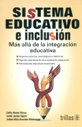 Sistema educativo e inclusin. Ms all de la integracin educativa