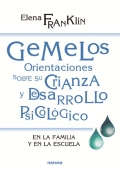 Gemelos: orientaciones sobre su crianza y desarrollo. En la familia y en la escuela