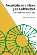 Necesidades en la infancia y en la adolescencia. Respuesta familiar, escolar y social.