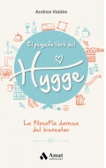 El pequeo libro del hygge. La filosofa danesa del bienestar