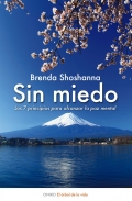 Sin miedo. Los 7 principios para alcanzar la paz mental.