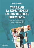 Trabajar la convivencia en los centros educativos. Una mirada al bosque de la convivencia