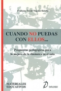 Cuando no puedas con ellos... Propuestas pedaggicas para la mejora de la dinmica del aula.
