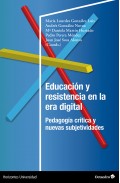 Educaci�n y resistencia en la era digital. Pedagog�a cr�tica y nuevas subjetividades