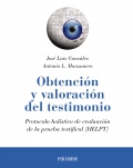 Obtencin y valoracin del testimonio. Protocolo holstico de evaluacin de la prueba testifical (HELPT)