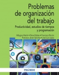 Problemas de organizacin del trabajo. Productividad, registro de mtodos, estudio de tiempos y programacin