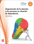 Organizacin de la atencion a las personas en situacin de dependencia. Grado medio. Atencin a personas en situacin de dependencia. LOE