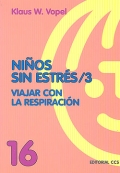 Nios sin estrs /3. Viajar con la respiracin