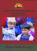 La inteligencia emocional de los hijos. Cmo desarrollarla.