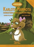 Karlota marmota oheratzeko orduan adar-joka.