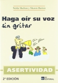 Asertividad. Haga Or su Voz sin Gritar