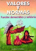 Valores y normas. Funcin democrtica y solidaria.