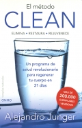 El mtodo Clean. Un programa de salud revolucionario para regenerar tu cuerpo en 21 das.