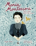 Mara Montessori. Una vida para los nios
