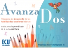 AvanzaDos. Programa para el desarrollo de las habilidades escolares bsicas. Iniciacin al aprendizaje de la lectoescritura. Habilidades fonolgicas 2.