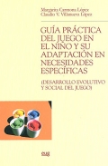 Gua prctica del juego en el nio y su adaptacin en necesidades especficas. Desarrollo evolutivo y social del juego