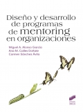 Diseo y desarrollo de programas de mentoring en organizaciones.