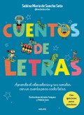 Cuentos de letras. Cuentos de la A a la Z. Aprende el abecedario y sus sonidos con un cuento para cada letra