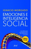 Emociones e inteligencia social. Las claves para una alianza entre los sentimientos y la razn.