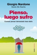 Pienso, luego sufro. Cuando pensar demasiado hace dao.