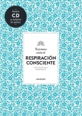 Tu primera sesin de respiracin consciente. Guas esenciales de bienestar. (Con CD).