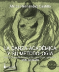 La danza acadmica y su metodologa. Anlisis del movimiento en relacin con la estructura musical. Nivel Avanzado