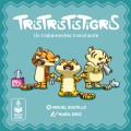 Tristrististigris. Un trabamentes tronchante