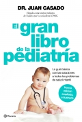 El gran libro de la pediatra. Las soluciones a todos los problemas de salud infantil.