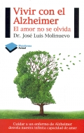 Vivir con el Alzheimer. El amor no se olvida.