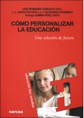 Cmo personalizar la educacin. Una solucin de futuro.