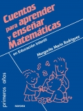 Cuentos para aprender y ensear matemticas en Educacin Infantil.