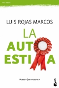 La autoestima. Nuestra fuerza secreta