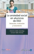 La ansiedad social en alumnos de ESO. Deteccin, evaluacin y tratamiento.