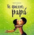 Te quiero, pap (Gubianas)