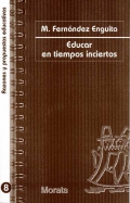 Educar en tiempos inciertos.