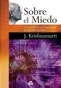 Sobre el miedo. Cmo el miedo y la dependencia afectan nuestras vidas.