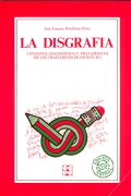 La disgrafa. Concepto, diagnostico y tratamiento de los trastornos de la escritura.