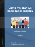 Cmo mejorar tus habilidades sociales: Programa de asertividad, autoestima e inteligencia emocional (con CD)