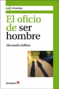 El oficio de ser hombre.