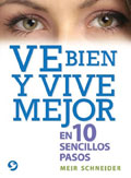 Ve bien y vive mejor en 10 sencillos pasos