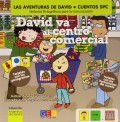 David va al centro comercial. Primeros lectores. Cuentos SPC