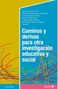 Caminos y derivas para otra investigacin educativa y social