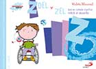 Zoel y zel (que en cataln significa fuerza de voluntad). Biblioteca de inteligencia emocional y educacin en valores. Sentimientos y valores