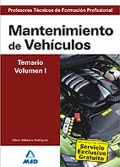 Mantenimiento de Vehculos. Temario. Volumen I. Cuerpo de Profesores Tcnicos de Formacin Profesional.